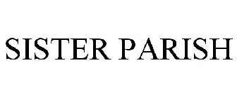 SISTER PARISH