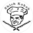 SHISH KABOB