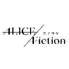 ALICE FICTION