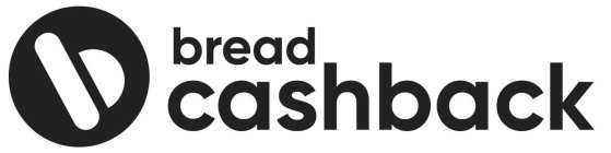 B BREAD CASHBACK