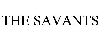THE SAVANTS