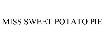 MISS SWEET POTATO PIE
