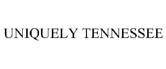 UNIQUELY TENNESSEE