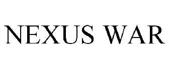 NEXUS WAR