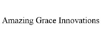 AMAZING GRACE INNOVATIONS