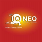 IQ NEO SMART SOLUTIONS FOR CREDIT UNIONS GO FAST, GO EASY, GO SAFE