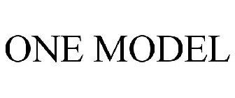 ONE MODEL