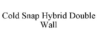COLD SNAP HYBRID DOUBLE WALL
