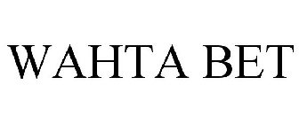WAHTA BET