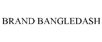 BRAND BANGLEDASH