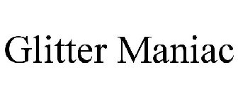 GLITTER MANIAC