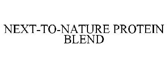 NEXT-TO-NATURE PROTEIN BLEND
