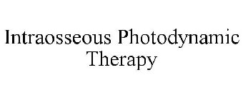 INTRAOSSEOUS PHOTODYNAMIC THERAPY