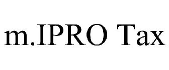 M.IPRO TAX