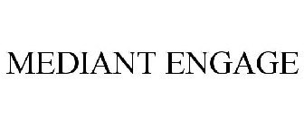 MEDIANT ENGAGE