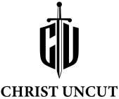 CU CHRIST UNCUT