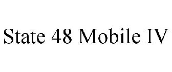 STATE 48 MOBILE IV