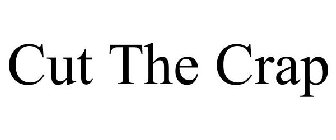 CUT THE CRAP