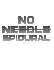 NO NEEDLE EPIDURAL