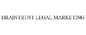 BRAINTRUST LEGAL MARKETING