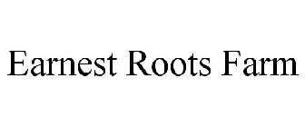 EARNEST ROOTS FARM