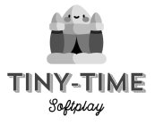 TINY-TIME SOFTPLAY