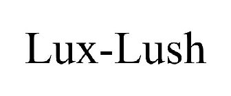 LUX-LUSH