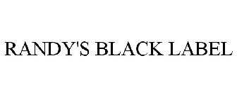 RANDY'S BLACK LABEL