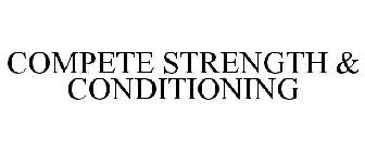 COMPETE STRENGTH & CONDITIONING