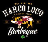 BEL AIR, MD HARCO LOCO COMPETITION EST 2011 BARBEQUE