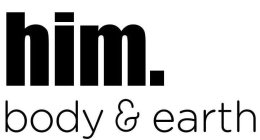 HIM. BODY & EARTH