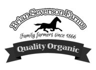 BRIAN SEVERSON FARMS FAMILY FARMERS SINCE 1866 QUALITY ORGANIC