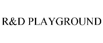 R&D PLAYGROUND