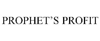 PROPHET'S PROFIT