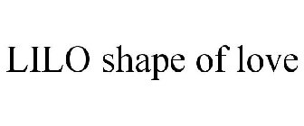 LILO SHAPE OF LOVE