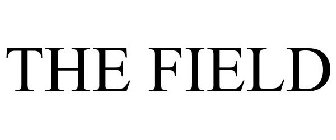 THE FIELD