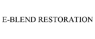 E-BLEND RESTORATION