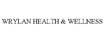 WRYLAN HEALTH & WELLNESS