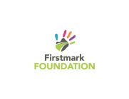 FIRSTMARK FOUNDATION