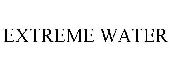 EXTREME WATER