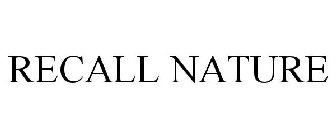RECALL NATURE