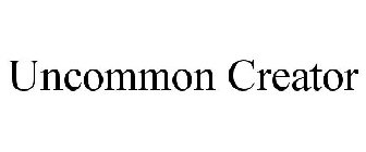 UNCOMMON CREATOR