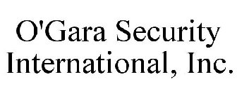 O'GARA SECURITY INTERNATIONAL, INC.