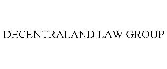 DECENTRALAND LAW GROUP