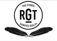 RGT THIS SYMBOL SIGNIFIES QUALITY
