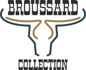 BROUSSARD COLLECTION