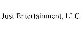 JUST ENTERTAINMENT, LLC