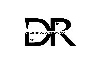 DR DISCUTINDO A RELAÇÃO