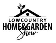 LOWCOUNTRY HOME & GARDEN SHOW