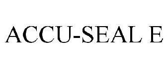 ACCU-SEAL E